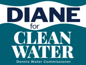 Diane for Clean Water | Dennis Water Commissioner